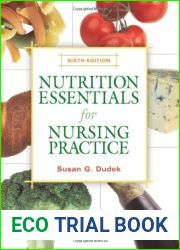 Nutrition Essentials for Nursing Practice by Susan G. Dudek RD BS (2010-07-12)