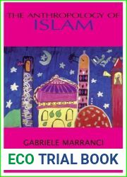 The Anthropology of Islam
