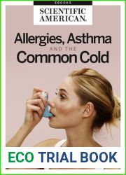 Allergies, Asthma and the Common Cold