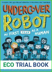 Undercover Robot: My First Year as a Human