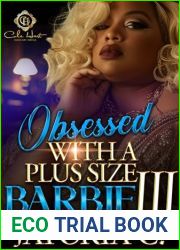Obsessed With A Plus Size Barbie 3: An African American Romance: Finale