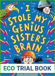 I Stole My Genius Sister|s Brain: I Swapped My Brother On The Internet