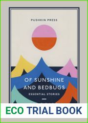 Of Sunshine and Bedbugs: Essential Stories
