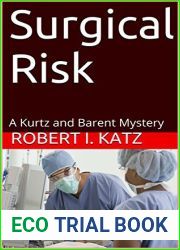 Surgical Risk: A Kurtz and Barent Mystery (Kurtz and Barent Mysteries Book 1)
