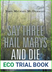 Say Three Hail Marys and Die: A John Austin Adventure