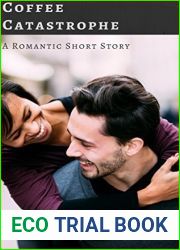 Coffee Catastrophe : A Romantic Short Story (Quick Romance Reads Book 1)