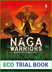 The Naga Warriors 1: Battle of Gokul Vol 1