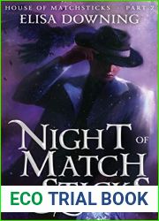 Night of Matchsticks (House of Matchsticks, #2)