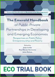 The Emerald Handbook of Public-Private Partnerships in Developing and Emerging Economies: Perspectives on Public Policy, Entrepreneurship and Poverty