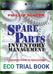 Spare Parts Inventory Management: A Complete Guide to Sparesology (Volume 1)