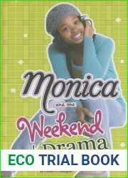 Monica and the Weekend of Drama (Monica Murray)