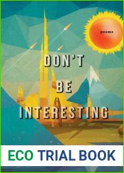 Don|t Be Interesting: Poems