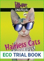 Hairless Cats: Cool Pets! (Far-Out and Unusual Pets)