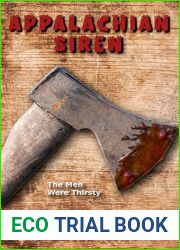 Appalachian Siren: An Erotic Horror - Backwoods Splatterpunk