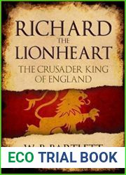 Richard the Lionheart: The Crusader King of England