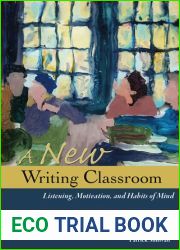 A New Writing Classroom: Listening, Motivation, and Habits of Mind