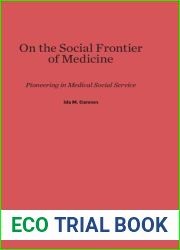 On the Social Frontier of Medicine: Pioneering in Medical Social Service