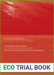 Tourism and India: A Critical Introduction (Contemporary Geographies of Leisure, Tourism and Mobility)