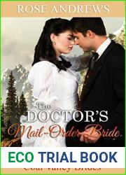 The Doctor|s Mail-Order Bride (Coal Valley Brides Book 3)