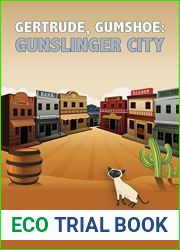 Gunslinger City (Gertrude, Gumshoe #5)