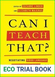 Can I Teach That?: Negotiating Taboo Language and Controversial Topics in the Language Arts Classroom