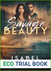 Savage Beauty (The Arrow Tactical Series Book 5)