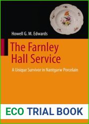 The Farnley Hall Service: A Unique Survivor in Nantgarw Porcelain