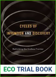 Cycles of Invention and Discovery: Rethinking the Endless Frontier