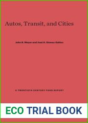 Autos, Transit, and Cities (Twentieth Century Fund Books Reports Studies, 10)