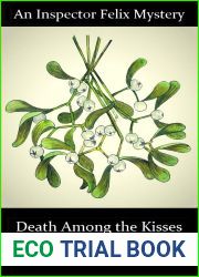 Death Among the Kisses (Inspector Felix #10)