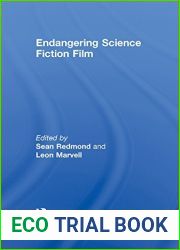 Endangering Science Fiction Film (AFI Film Readers)