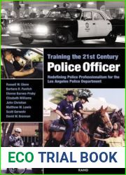 Training the 21st Century Police Officer: Redefining Police Professionalism for the Los Angeles Police Department