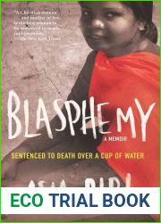 [Blasphemy: A Memoir: Sentenced to Death Over a Cup of Water] [Author: Bibi, Asia] [August, 2013]