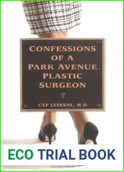 Confessions of a Park Avenue Plastic Surgeon