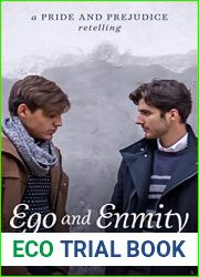 Ego and Enmity: A Pride and Prejudice Retelling