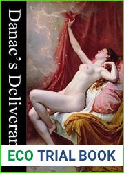 Danae|s Deliverance: The affairs of the gods