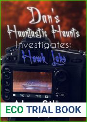 Dan|s Hauntastic Haunts Investigates: Hawk Lake