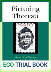 Picturing Thoreau: Henry David Thoreau in American Visual Culture