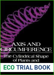 Axis and Circumference: The Cylindrical Shape of Plants and Animals