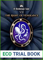 The Right of Vengeance (A Medieval Tale, #7)