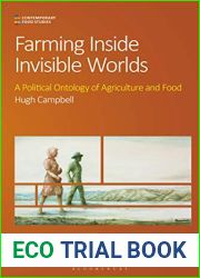 Farming Inside Invisible Worlds: Modernist Agriculture and its Consequences