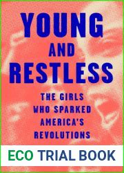 Young and Restless: The Girls Who Sparked America|s Revolutions