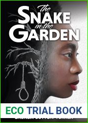 The Snake in the Garden: A riveting novel of love, racism and justice in 20th-century Arkansas that should be part of any discussion of race in America today.