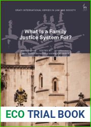 What is a Family Justice System for? (Onati International Series in Law and Society)