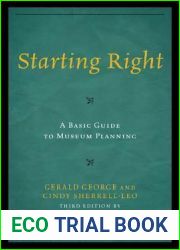 Starting Right: A Basic Guide to Museum Planning (American Association for State and Local History)