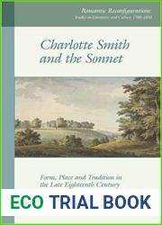 Charlotte Smith and the Sonnet: Form, Place and Tradition in the Late Eighteenth Century