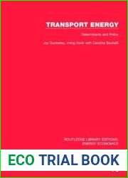 Transport Energy: Determinants and Policy: Determinants and Policy (Routledge Library Editions: Energy Economics)