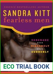 Fearless Men: Serenade, Sincerely, and Suddenly
