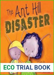 The Ant Hill Disaster: Addresses Fears associated with Natural and Man-Caused Disasters