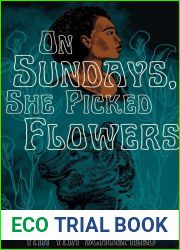 On Sundays, She Picked Flowers